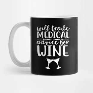 Will Trade Medical Advice For Wine Mug